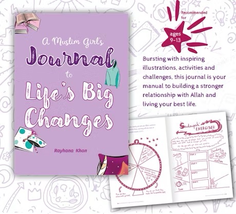 A MUSLIM GIRL'S JOURNAL TO LIFE’S BIG CHANGES